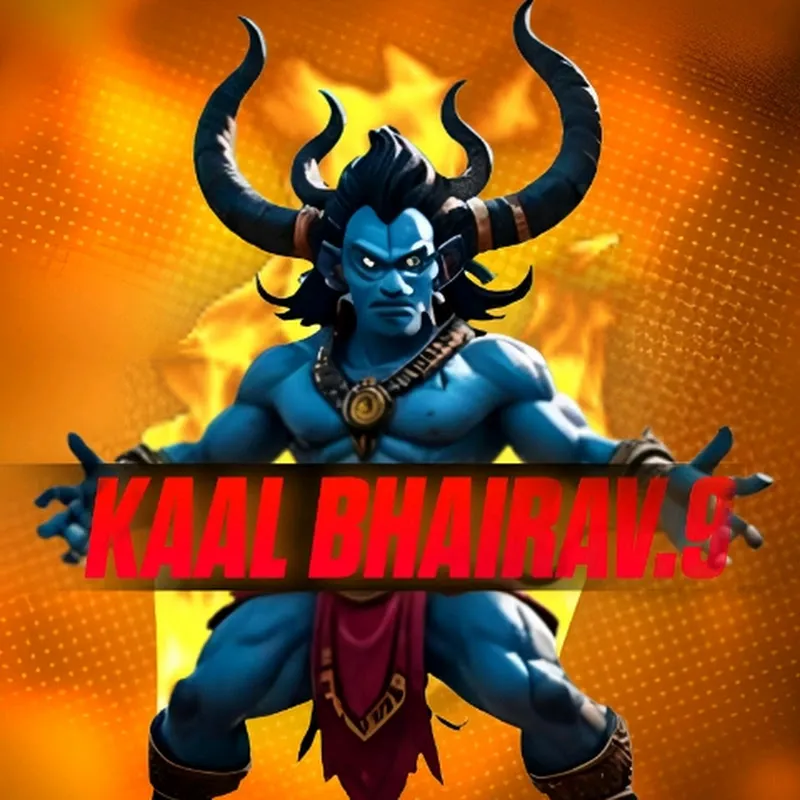 KAAL BHAIRAV .9