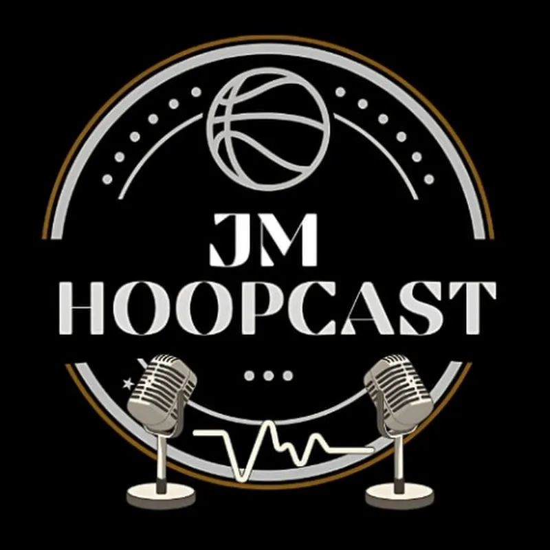 JM🎙HOOPCAST 🏀